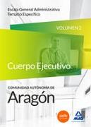 Cuerpo de Administrativos, escala general administrativa, Comunidad Autónoma de Aragón. Temario específico 2