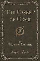 The Casket of Gems (Classic Reprint)