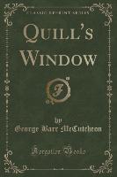 Quill's Window (Classic Reprint)