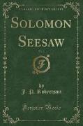 Solomon Seesaw, Vol. 3 (Classic Reprint)