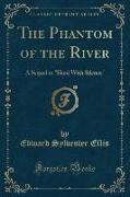 The Phantom of the River