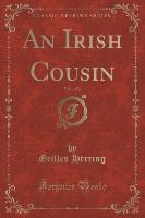 An Irish Cousin, Vol. 1 of 2 (Classic Reprint)