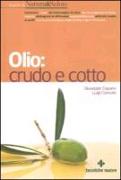 Olio: crudo e cotto