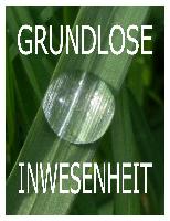 Grundlose Inwesenheit