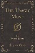 The Tragic Muse (Classic Reprint)