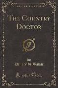 The Country Doctor (Classic Reprint)