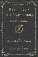 Bertie and the Gardeners