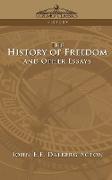 The History of Freedom and Other Essays