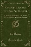 Complete Works of Lyof N. Tolstoï, Vol. 7