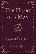 The Heart of a Man (Classic Reprint)