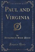 Paul and Virginia (Classic Reprint)