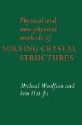 Physical and Non-Physical Methods of Solving Crystal Structures