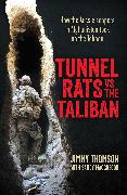 Tunnel Rats vs the Taliban