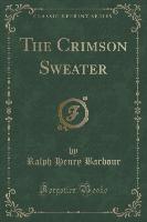 The Crimson Sweater (Classic Reprint)