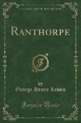 Ranthorpe (Classic Reprint)