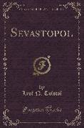 Sevastopol (Classic Reprint)