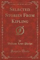 Selected Stories From Kipling (Classic Reprint)