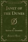 Janet of the Dunes (Classic Reprint)