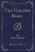 The Golden Bowl (Classic Reprint)