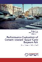 Performance Evaluation of Cement treated -Sugar Cane Bagasse Ash
