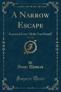 A Narrow Escape, Vol. 2 of 3
