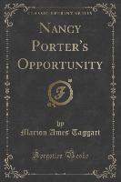 Nancy Porter's Opportunity (Classic Reprint)