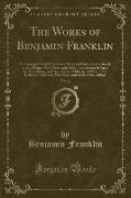 The Works of Benjamin Franklin, Vol. 6