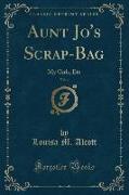 Aunt Jo's Scrap-Bag, Vol. 4