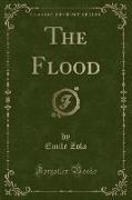 The Flood (Classic Reprint)
