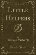 Little Helpers (Classic Reprint)