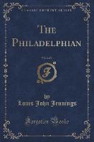 The Philadelphian, Vol. 2 of 3 (Classic Reprint)