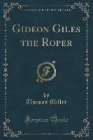 Gideon Giles the Roper (Classic Reprint)