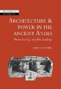 Architecture and Power in the Ancient Andes