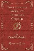 The Complete Works of Theophile Gautier, Vol. 2 (Classic Reprint)