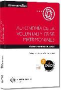 Autonomía de la voluntad y crisis matrimoniales (Papel + e-book)