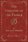 The Sympathy of the People (Classic Reprint)