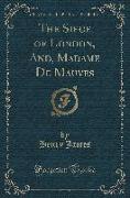 The Siege of London, And, Madame De Mauves (Classic Reprint)