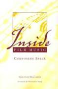 Inside Film Music: Composers Speak