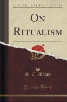 On Ritualism (Classic Reprint)