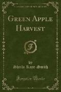 Green Apple Harvest (Classic Reprint)