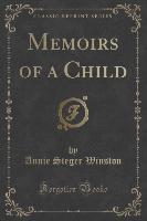 Memoirs of a Child (Classic Reprint)