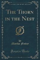 The Thorn in the Nest (Classic Reprint)