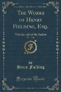 The Works of Henry Fielding, Esq., Vol. 7 of 10