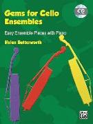 Gems for Cello Ensembles: Easy Ensemble Pieces with Piano, Book & CD [With CD (Audio)]