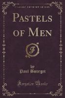Pastels of Men (Classic Reprint)