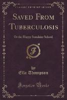 Saved From Tuberculosis