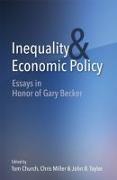 Inequality and Economic Policy: Essays in Honor of Gary Becker