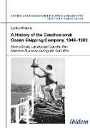 A History of the Czechoslovak Ocean Shipping Company, 1948¿1989