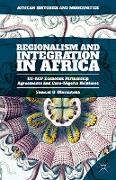 Regionalism and Integration in Africa