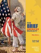 The Brief American Pageant: A History of the Republic, Volume II: Since 1865